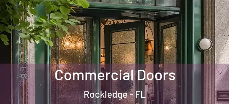Commercial Doors Rockledge - FL