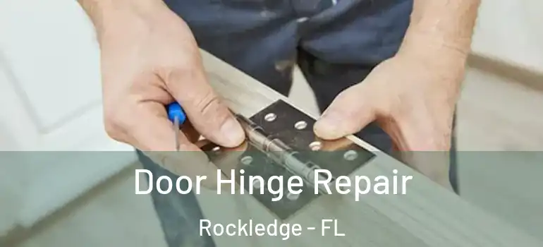 Door Hinge Repair Rockledge - FL