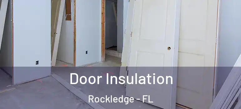 Door Insulation Rockledge - FL