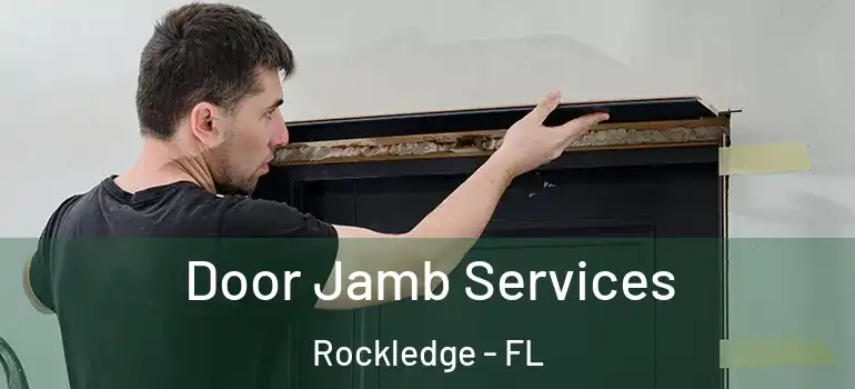 Door Jamb Services Rockledge - FL