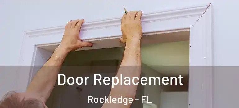 Door Replacement Rockledge - FL