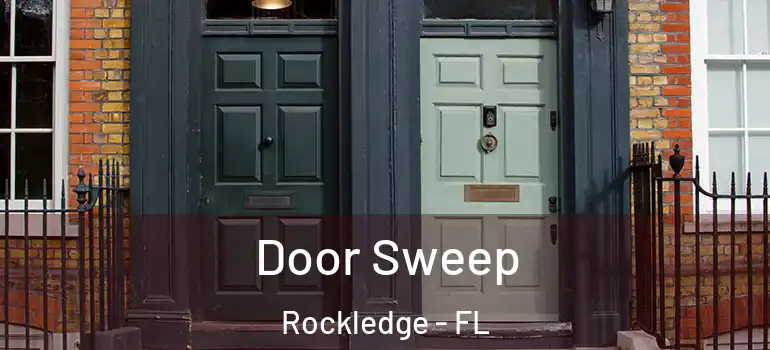 Door Sweep Rockledge - FL