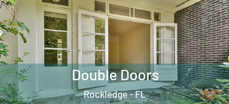 Double Doors Rockledge - FL