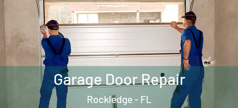 Garage Door Repair Rockledge - FL