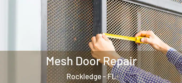 Mesh Door Repair Rockledge - FL