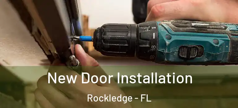 New Door Installation Rockledge - FL