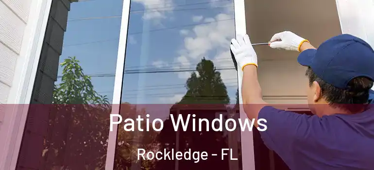 Patio Windows Rockledge - FL