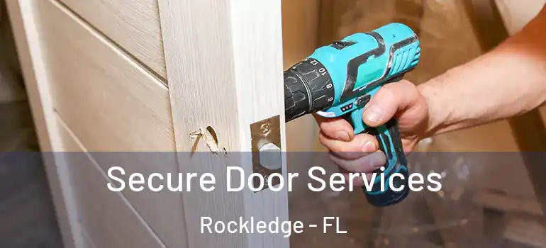 Secure Door Services Rockledge - FL