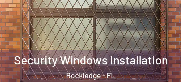 Security Windows Installation Rockledge - FL