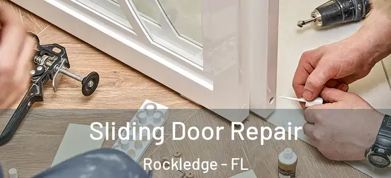 Sliding Door Repair Rockledge - FL
