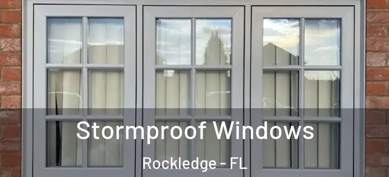 Stormproof Windows Rockledge - FL