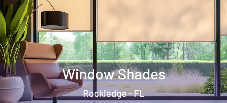 Window Shades Rockledge - FL